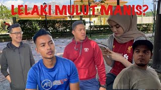 LELAKI MULUT MANIS? BUAYA DARAT?