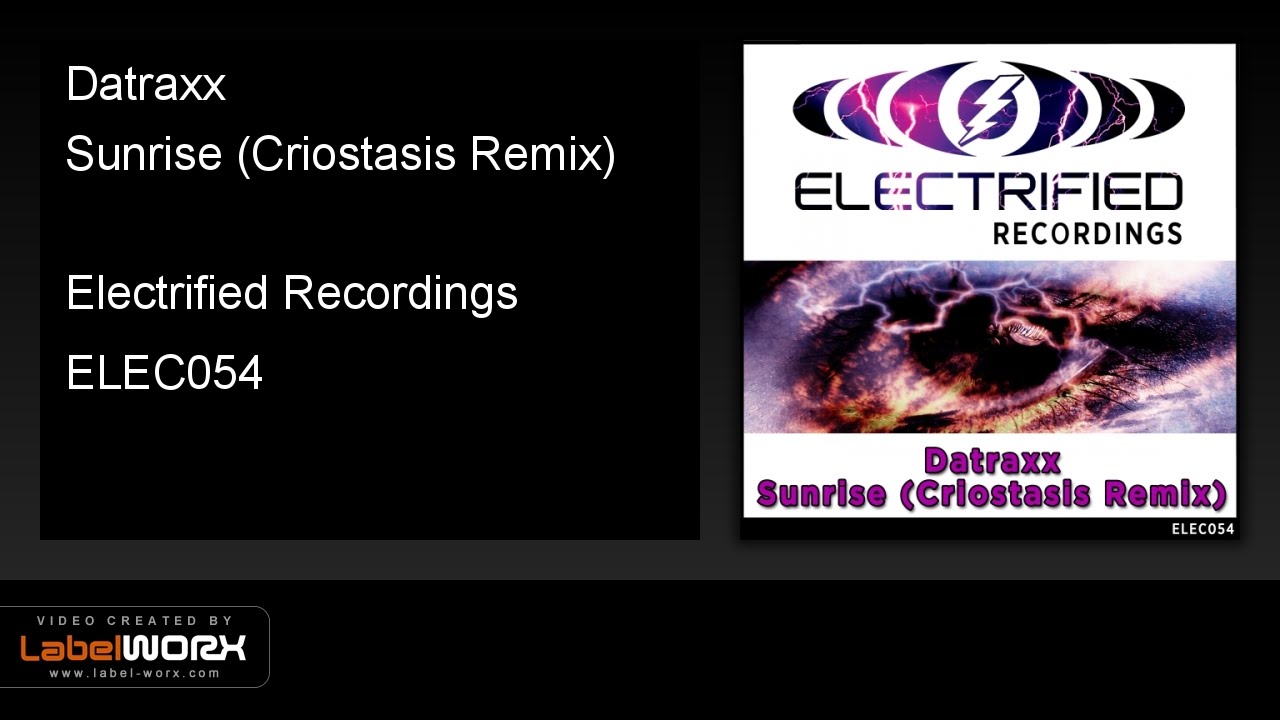Guarda Datraxx - Sunrise (Criostasis Remix) su YouTube Guarda Datraxx - Sunrise (Criostasis Remix) su YouTube