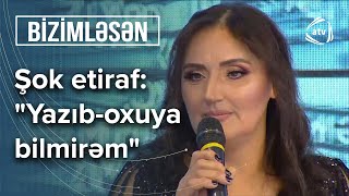 Hərf tanımasa da ifası ilə hər kəsi şoka salan qadın – Bizimləsən Resimi