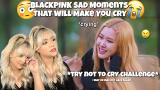 Reaction Blackpink Sad Moments That Will Make You Cry