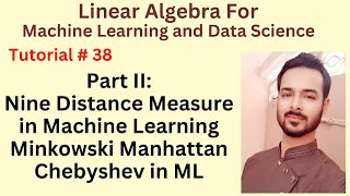 Tutorial 38 Part II: Nine Distance Measure in Machine Learning | Minkowski Manhattan Chebyshev in ML