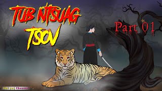 Dab Neeg Tub Ntsuag Tsov Part01 07122022