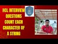 Hcl interview Questions count each character of a string | Core java interview questions