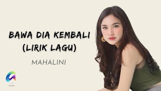 Bawa Dia Kembali - Mahalini (Lirik lagu) @mydayadventure