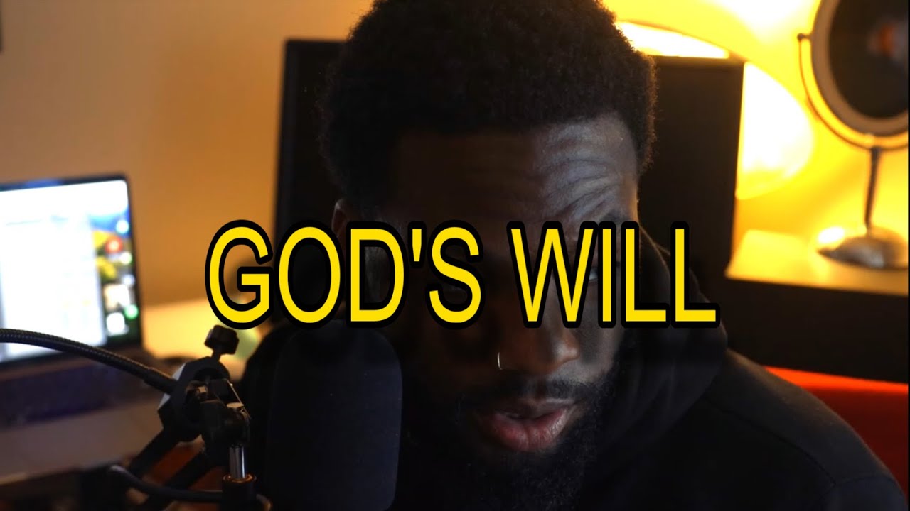 God wants to show you his will.