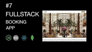 7. React Node.js Booking App Full Tutorial | MERN Stack Reservation App (JWT, Cookies, Redux)
