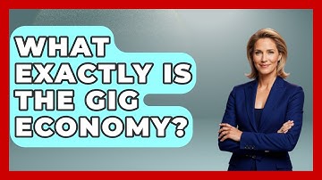What Exactly Is The Gig Economy? - Socialism Explained