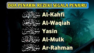 MUROTTAL PENARIK REZEKI‼️Bacaan Merdu Surah AL-KAHFI, AL-WAQIAH, YASIN, AL-MULK, AR-RAHMAN