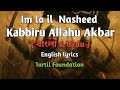 Kabbiru Allahu Akbar Nasheed Im La Il Bangla Translation Urdu English Lyrics Takbir