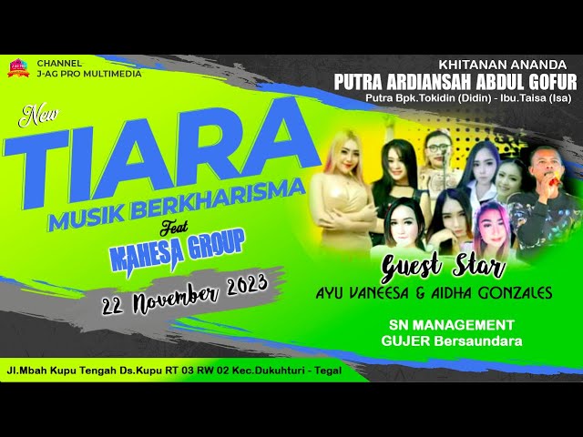 LIVE STREAMING TIARA MUSIK FEAT MAHESA GROUP|KHITANAN PUTRA ARDIANSAH ABDUL GOFUR|22 NOVEMBER 2023 class=