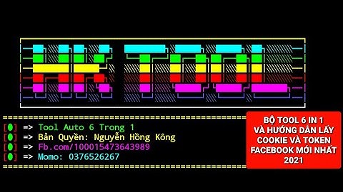 HƯỚNG DẪN CHẠY TOOL TRẢ PHÍ 6 IN 1 VÀ HƯỚNG DẪN LẤY COOKIE VÀ TOKEN FACEBOOK MỚI NHẤT 2021 | HKTOOL