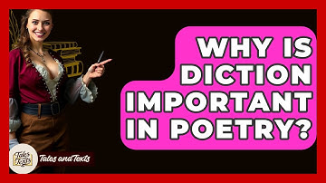 Why Is Diction Important In Poetry? - Tales And Texts