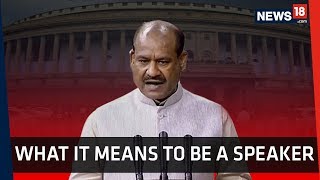 Om Birla Elected Lok Sabha Speaker What& 39 s The Role of a Speaker