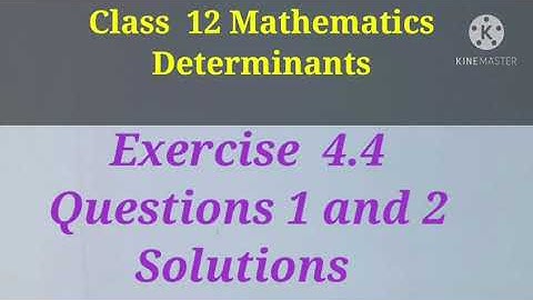 #Minors and cofactors #Exercise 4.4 Solutions #Plus Two Class 12 NCERT Mathematics / Malayalam