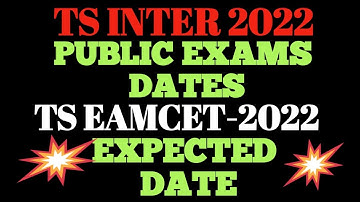 TS-2022 IPE Exams Date and TS Eamcet-2022 Expected Date  @MATHSSUPERTIPSANDTRICKS