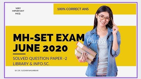 MH-SET JUNE 2020 SOLVED QUOTATION PAPER: PAPER 2 IN LIBRARY SCIENCE 100 MCQ Correct Ans #librarian