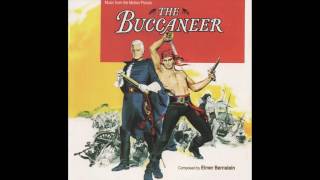 The Buccaneer | Soundtrack Suite (Elmer Bernstein)
