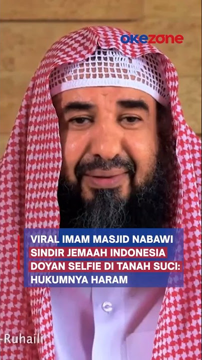 Viral Imam Masjid Nabawi Sindir Jemaah Indonesia Doyan Selfie di Tanah Suci: Hukumnya Haram #shorts