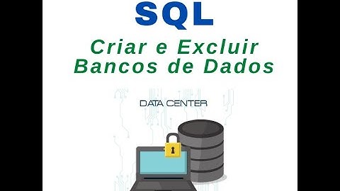 MySQL - Criar e excluir BDs