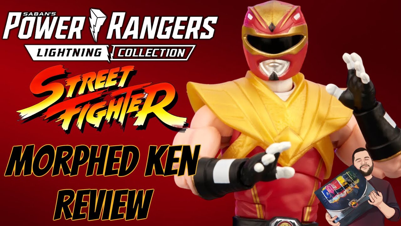 Power Rangers X StreetFighter Lightning Collection Morphed Ken Review