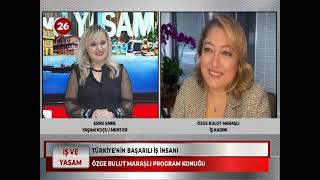 KANAL 26  İŞ VE YAŞAM - ÖZGE BULUT MARAŞLI İŞ KADINI 25 KASIM 2021