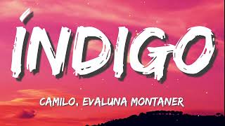 Camilo, Evaluna Montaner - Índigo (Letra/Lyrics) Ricardo Montaner, Ricky Montaner