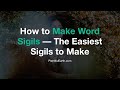 How To Make Magical Sigils | 4-Step Word Sigils | Witchcraft How-To