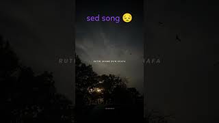 #sad #song #sed #shortsvideo #sad #muisc #🥺