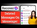 New how to recover deleted messages on messenger 2024 update  recover deleted facebook messages