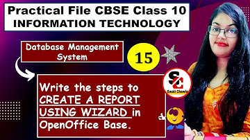 15. Creating a Report Using Wizard I Class 10 Practical File Solutions