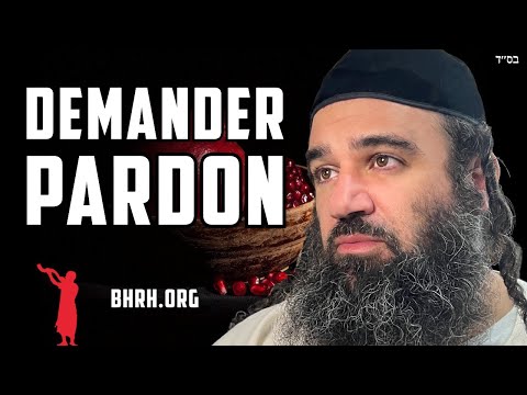 Demander pardon avant Rosh Hashanah.