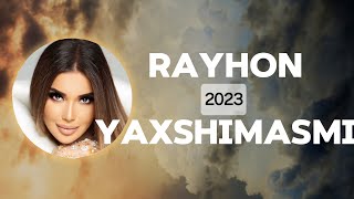 Rayhon - Yaxshimasmi (Lyrics) | QOʻSHIQ MATNI • QOʻSHIQ SOʻZLARI • LYRIC CLIP