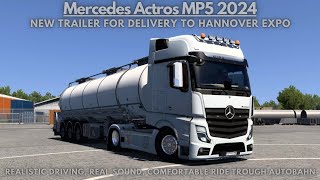 ETS2 - Ep.116 | Winsen - Hannover (D) - Delivery of a new trailer to Hannover Expo - Actros MP5 2024