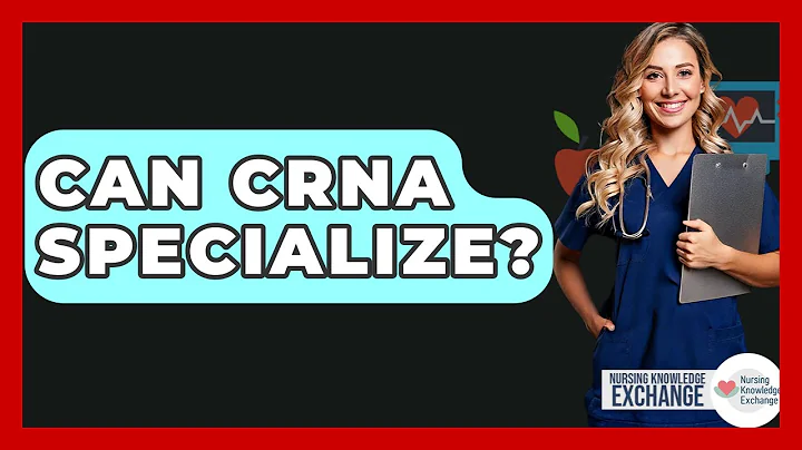 Can CRNA Specialize? - Nursing Knowledge Exchange