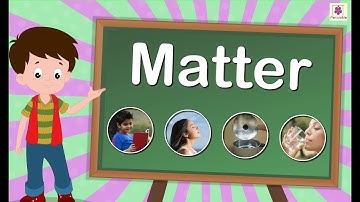 What is Matter? | Animated Science Video For Kids | Periwinkle