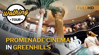 What's New in Promenade Cinema in Greenhills Shopping Center - Walking Tour