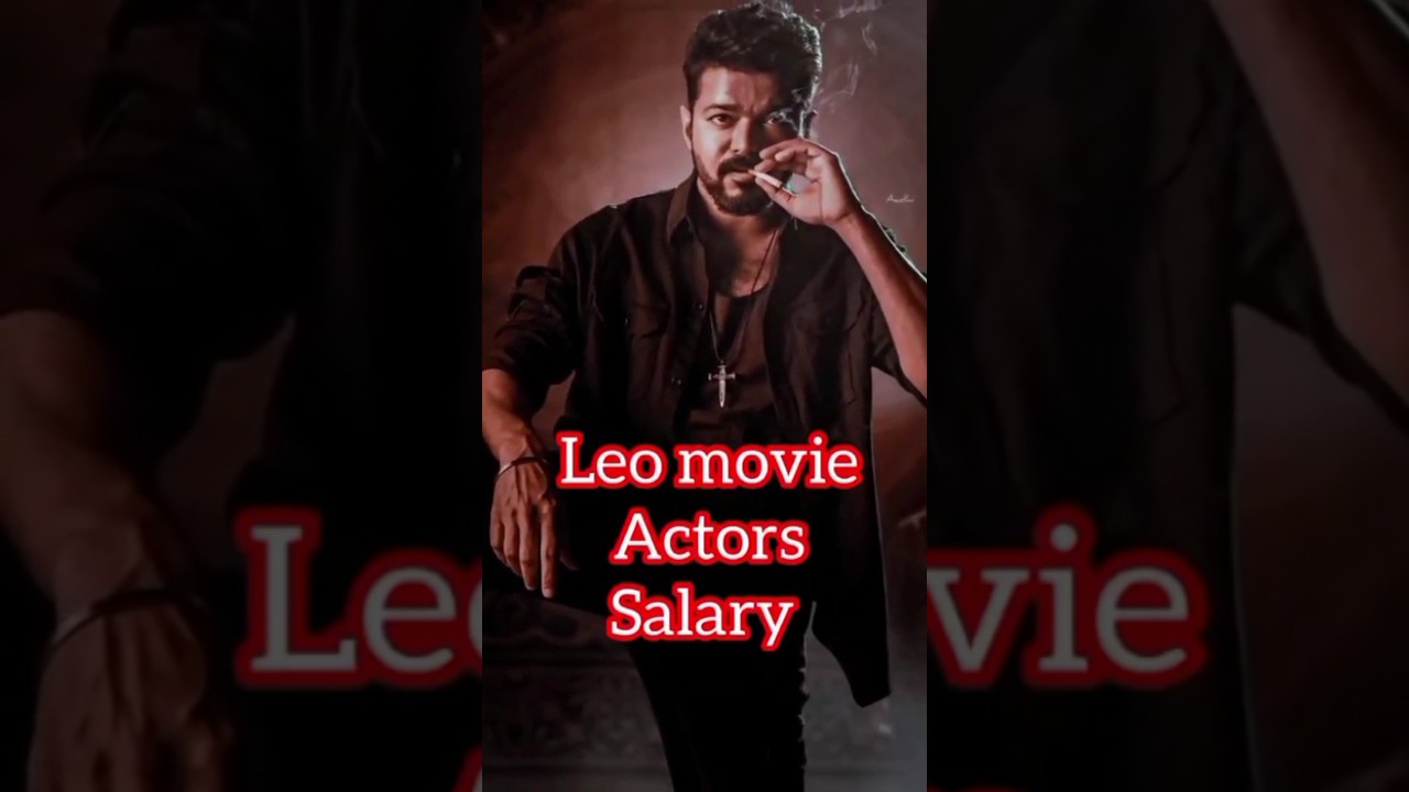 Leo movie actress remuneration 