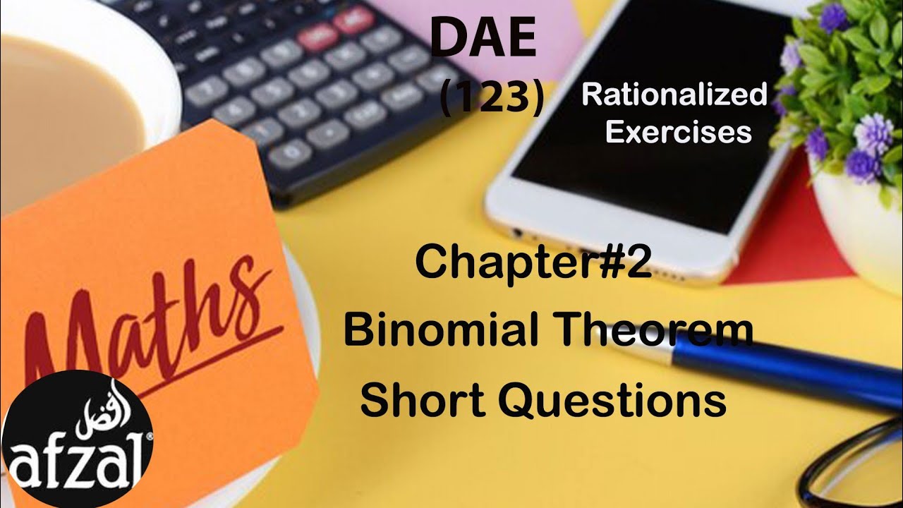 DAE Math 123 Chapter #2 Binomial Theorem |Short Questions |By Afzal learning