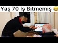 Yaş 70 İş Bitmemiş 😂😂