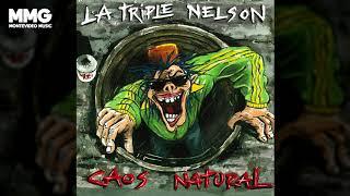 La Triple Nelson - Caos Natural (Full Album)