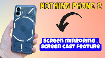 Nothing Phone 2 Screen mirroring , screen cast feature | How to set screen setting |Screen mirroring