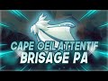 CAPE OEIL ATTENTIF EXCEPTIONNELLE : BRISAGE PA - DOFUS