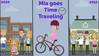 Mia goes Time Traveling