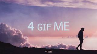 Vixen - 4 GIF me (official audio) prod. Johnny Beats | TO NIE VIXT4PE