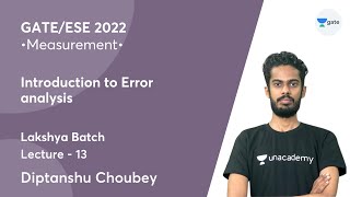 L 14 | Introduction to Error Analysis | Measurement | Lakshya Batch | GATE 2022