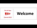 Introduction To The All New Channel 2012 OneChannel Unsub Video