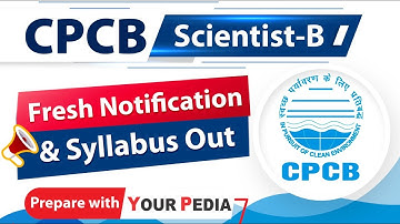 Detail discussion on Fresh Notification & Syllabus CPCB Scientist B | Environment Exam preparation