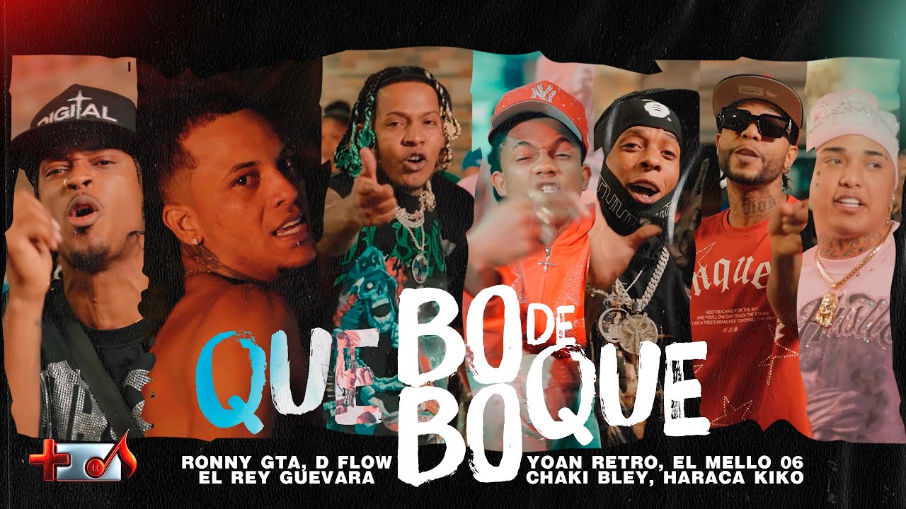RONNY GTA, D FLOW, LA POSITIVA MUSIC, EL REY GUEVARA,YOAN RETRO,MELLO 06,CHAKY BLEY,HARACA KIKO-BOBO