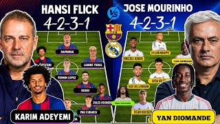 BARCELONA vs REAL MADRID 🔥 Mourinho vs Hansi Flick  DREAM XI 2026 /27 Mbappé Vinícius Yamal  Adeyemi
