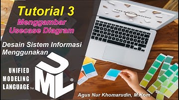 Cara Mudah Desain Sistem Informasi Menggunakan UML || Membuat Usecase Diagram || Tutorial 3